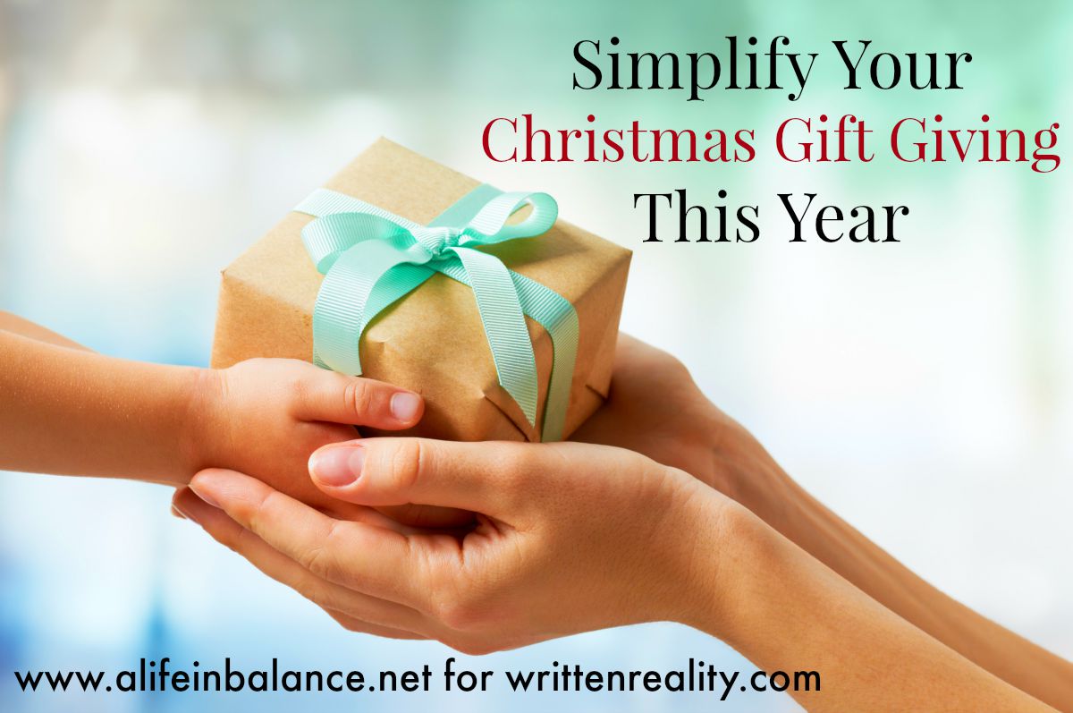 Simplify Christmas Gift Giving - Written Reality Simplify Christmas Gift Giving - Written Reality