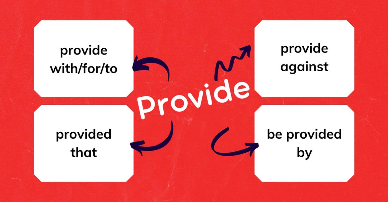 Provide đi với giới từ gì ? Cấu trúc và ví dụ minh hoạ Provide đi với giới từ gì ? Cấu trúc và ví dụ minh hoạ