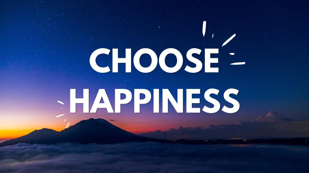 Update 92+ choose happiness wallpaper latest - in.coedo.com.vn Update 92+ choose happiness wallpaper latest - in.coedo.com.vn
